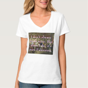 Jag dricker inte alltid vin… t-shirt