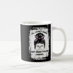 Jag dricker inte, bara droger för mig tack för det kaffemugg