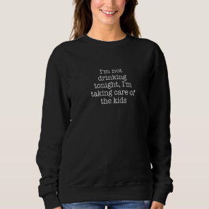 Jag Dricker Inte Ikväll Jag Tar Hand Om Ki T Shirt