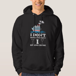 Jag dricker inte och kör mig på Sip och kryssar. Hoodie
