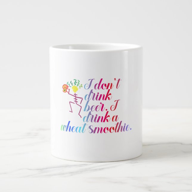 Jag dricker inte öl. Jag dricker en vetessmoothie. Jumbo Mugg (Framsidan)