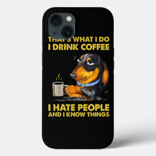 Jag dricker kaffe jag hatar folk.