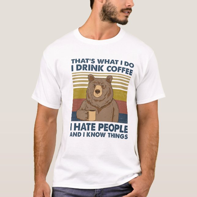 Jag dricker kaffe jag hatar folk och jag känner sa t shirt (Framsida)