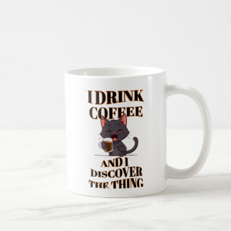 Jag dricker kaffe och upptäcker Sak" Mugg 2025