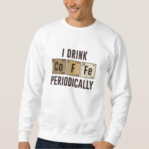 Jag dricker kaffe regelbundet lång ärmad tröja