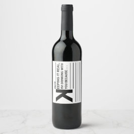 Jag dricker med dig för.. vinflaska etikett