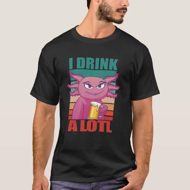 Jag dricker mycket Axolotl 2 T Shirt (Framsida)