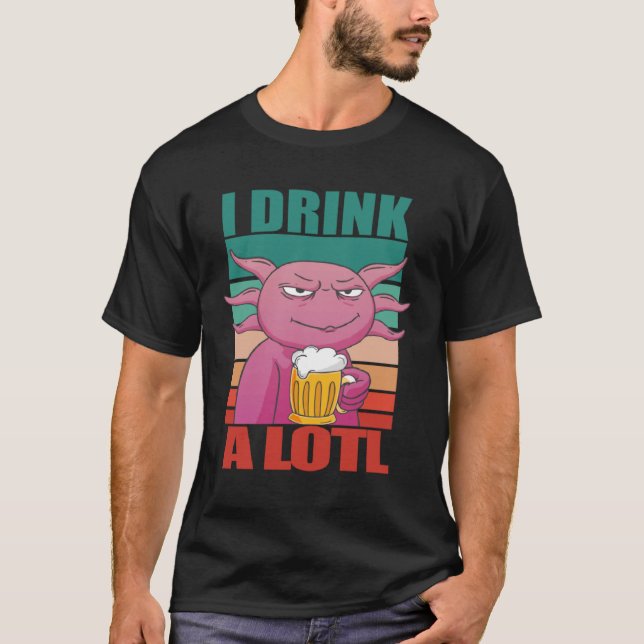 Jag dricker mycket Axolotl T Shirt (Framsida)