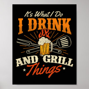 Jag dricker och grill Sak - Bbq Kärlek Poster