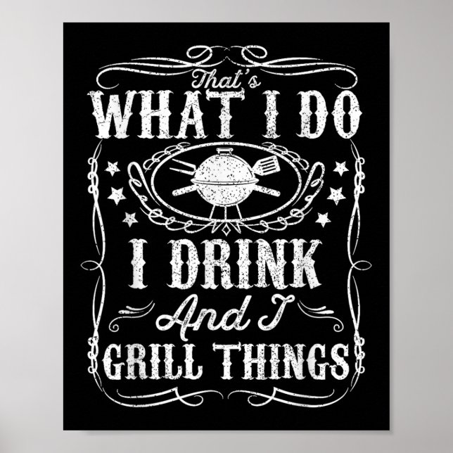 Jag dricker och grill Sak Funny Bbq Grilling Gift Poster (Framsidan)