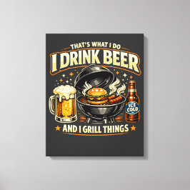 Jag Dricker Öl och Grillar Saker Canvas