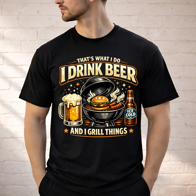 Jag dricker öl och grillar saker T-shirt (I Drink Beer and Grill Things T-shirt)