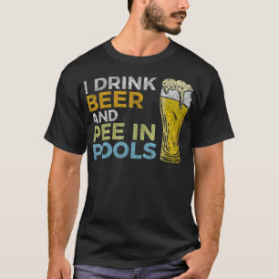 Jag dricker öl och Pee i Bassäng-Vintagen... T Shirt