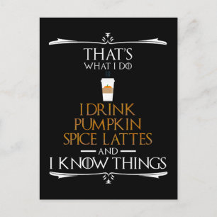 Jag dricker Pumpkin Spice Lattes och jag känner Sa Vykort
