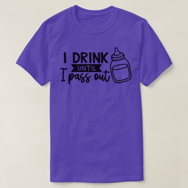 Jag dricker tills jag går ut t shirt (Design framsida)