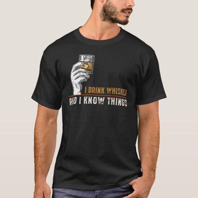 Jag dricker Whiskey och jag känner Sak 1850png1850 T Shirt (Framsida)