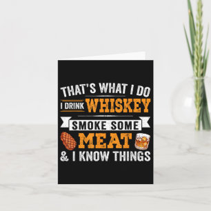 Jag dricker whiskey och röker lite Kött och jag ve Kort