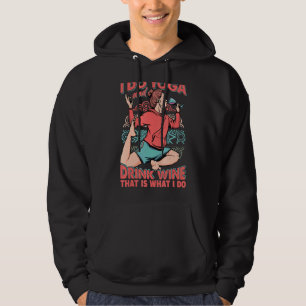 Jag dricker Yoga och dricker Vin.. Hoodie
