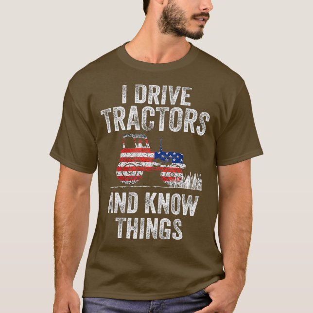 Jag Drive Trtors och Know Sak Funny Farmer T Shirt (Framsida)