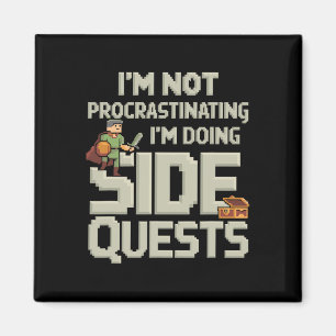 Jag dröjer inte Funny Side Quests Gamer 2 Magnet