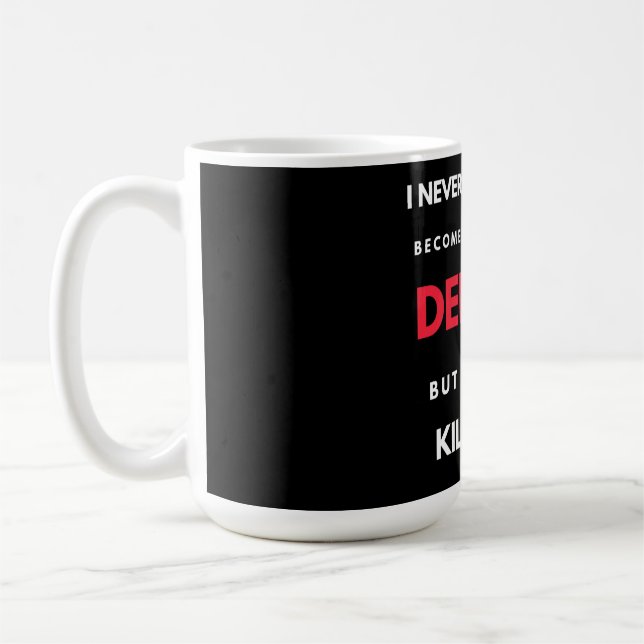 Jag drömde aldrig att jag skulle bli en Coola-dent Kaffemugg (Vänster)