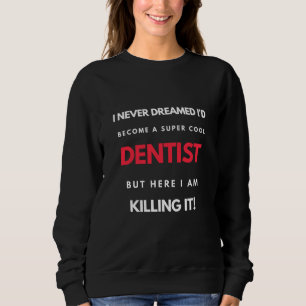 Jag drömde aldrig att jag skulle bli en Coola-dent T Shirt
