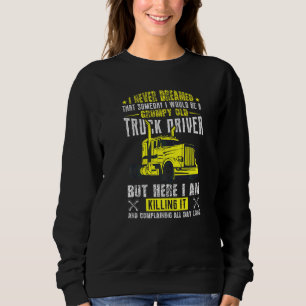 Jag drömde aldrig att jag skulle bli en grinig gam t shirt