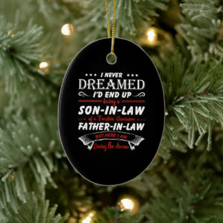 Jag drömde aldrig att jag skulle bli en son.. julgransprydnad keramik
