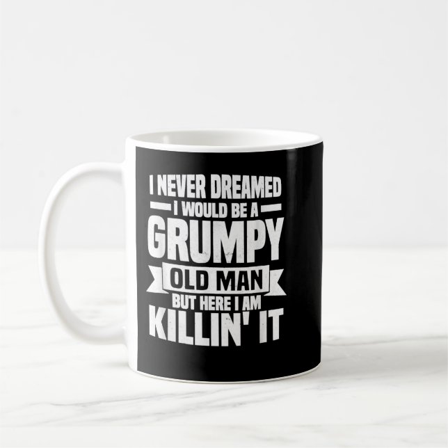 Jag drömde aldrig att jag skulle vara en grumpy Ga Kaffemugg (Vänster)