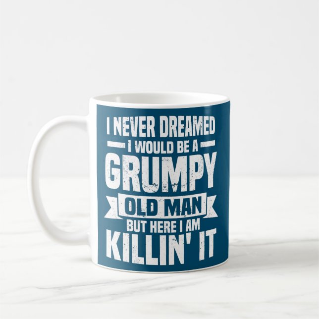 Jag drömde aldrig att jag skulle vara en grumpy Ga Kaffemugg (Vänster)