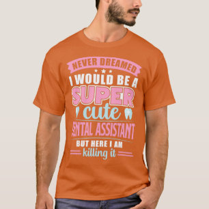 Jag drömde aldrig att jag skulle vara en Toppen ta T Shirt