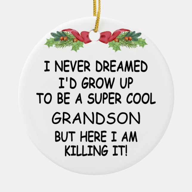 Jag drömde aldrig att jag skulle växa upp för att  julgransprydnad keramik (Framsidan)