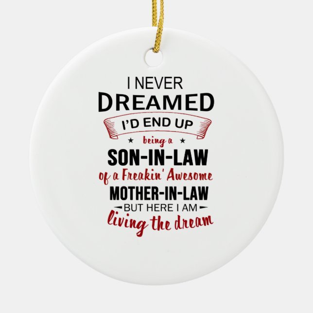 Jag drömde aldrig att vara svärson Freakins Fantas Julgransprydnad Keramik (Framsidan)