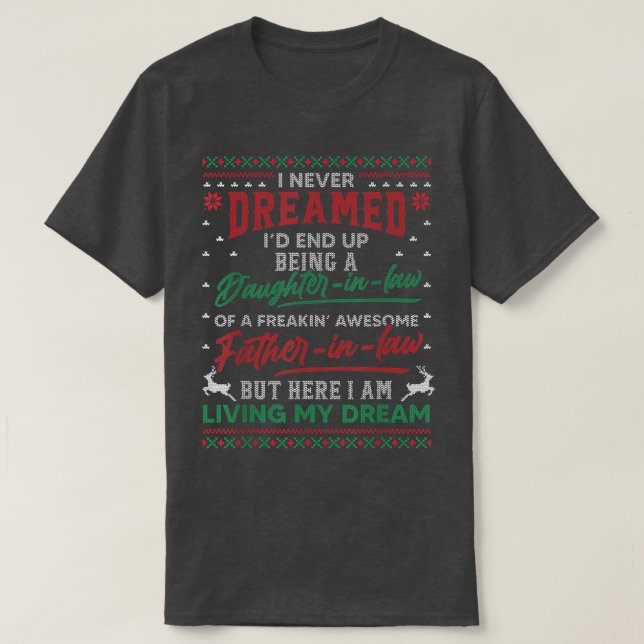 Jag drömde aldrig om att vara dotter i Lag Far i L T Shirt (Design framsida)