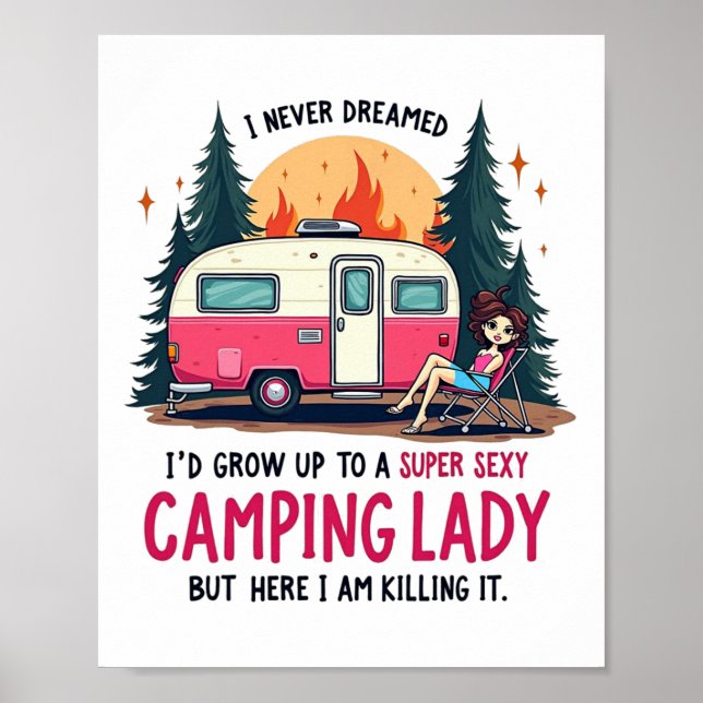 Jag drömde aldrig Super Y Camping Lady Killing It  Poster (Framsidan)