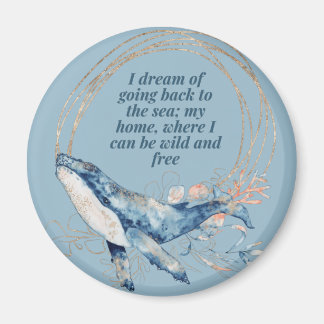 Jag drömde om att åka tillbaka till havet magnet