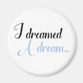 Jag drömde om en Dream Magnet
