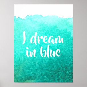 Jag drömmer i blå citattecken, vattenfärg poster