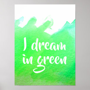 Jag drömmer i gröntens vattenfärg poster