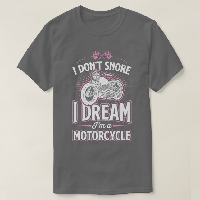 Jag drömmer inte om att jag är en motorcykelfunnen t shirt (Design framsida)