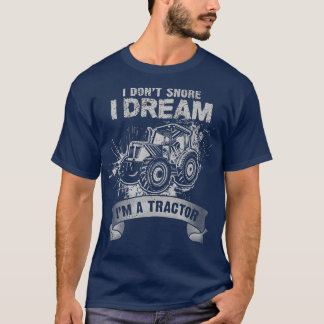 Jag drömmer inte om att jag är en Tractor Funny Fa T Shirt