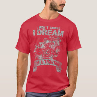 Jag drömmer inte om att jag är en Tractor Funny Fa T Shirt