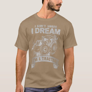 Jag drömmer inte om att jag är en Tractor Funny Fa T Shirt