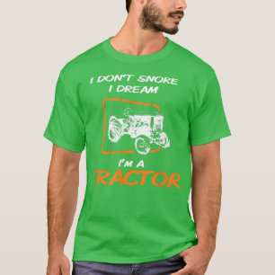 Jag drömmer inte om att jag är en traktorbonde som t shirt
