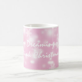 "Jag drömmer om en Rosa jul" Mugg/Kopp Kaffemugg