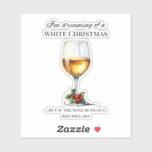 "Jag drömmer om en vit jul.." Holiday Wine Klistermärken