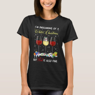 Jag drömmer om en vit jul, men röd är också t shirt