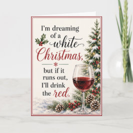 Jag drömmer om en vit jul - vin humor helgkort