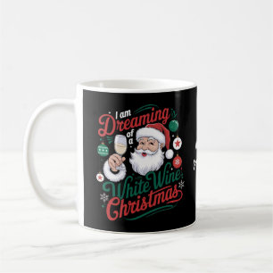 Jag drömmer om en vitvin-Christmas Kaffemugg