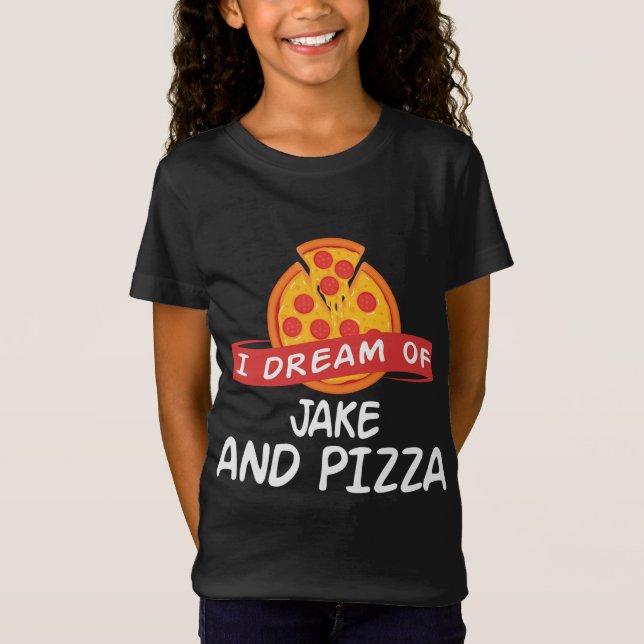 Jag drömmer om JAKE och Pizza JAKES T Shirt (Framsida)